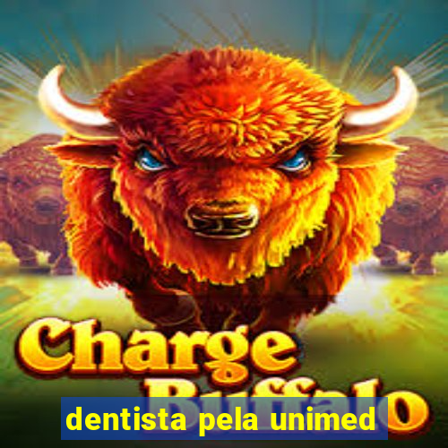 dentista pela unimed